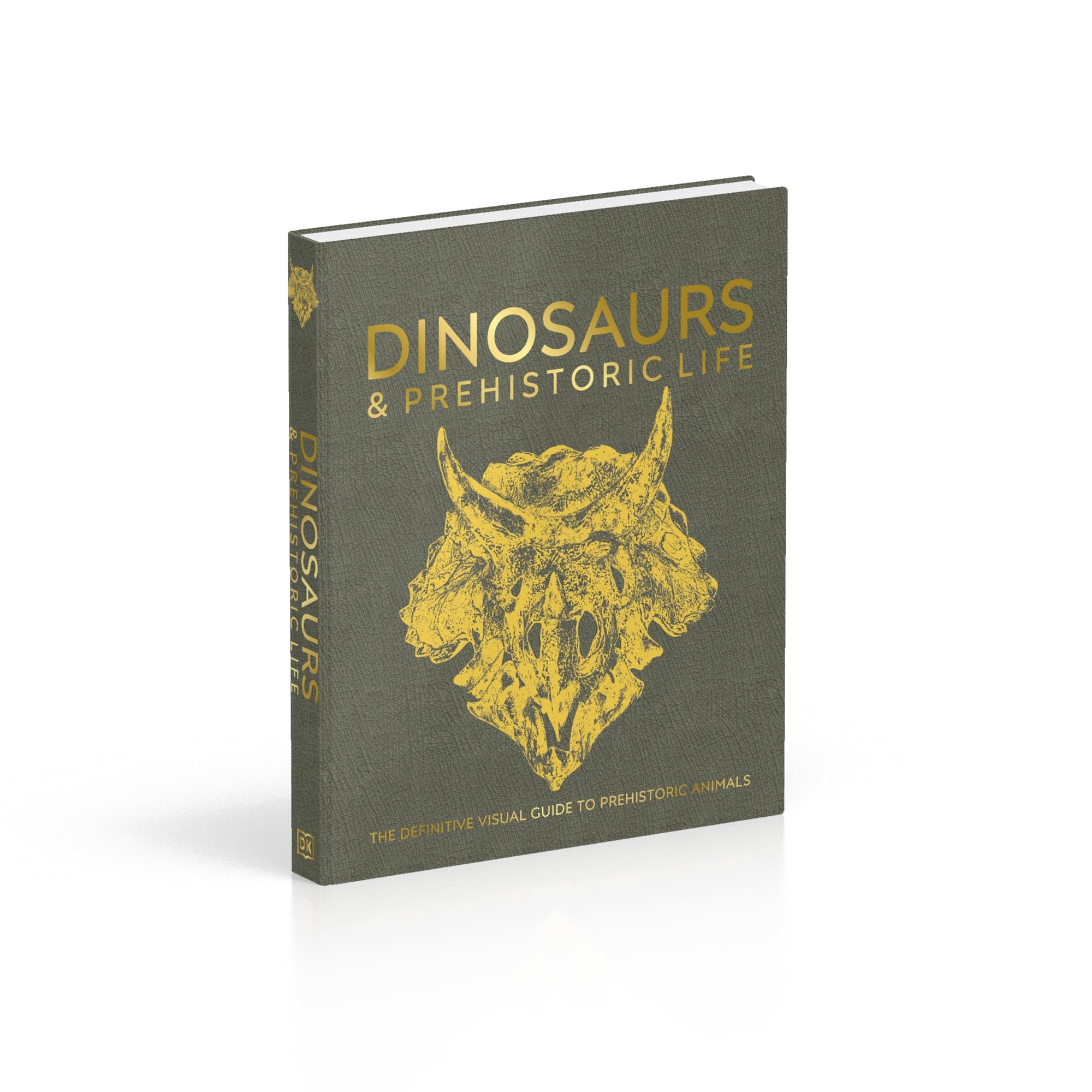 Dinosaurs and Prehistoric Life: The Definitive Visual Guide to Prehistoric Animals