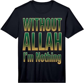 Mens Without Allah I'm Nothing Islamic Ramadan 2026 Muslim Performance T-Shirt