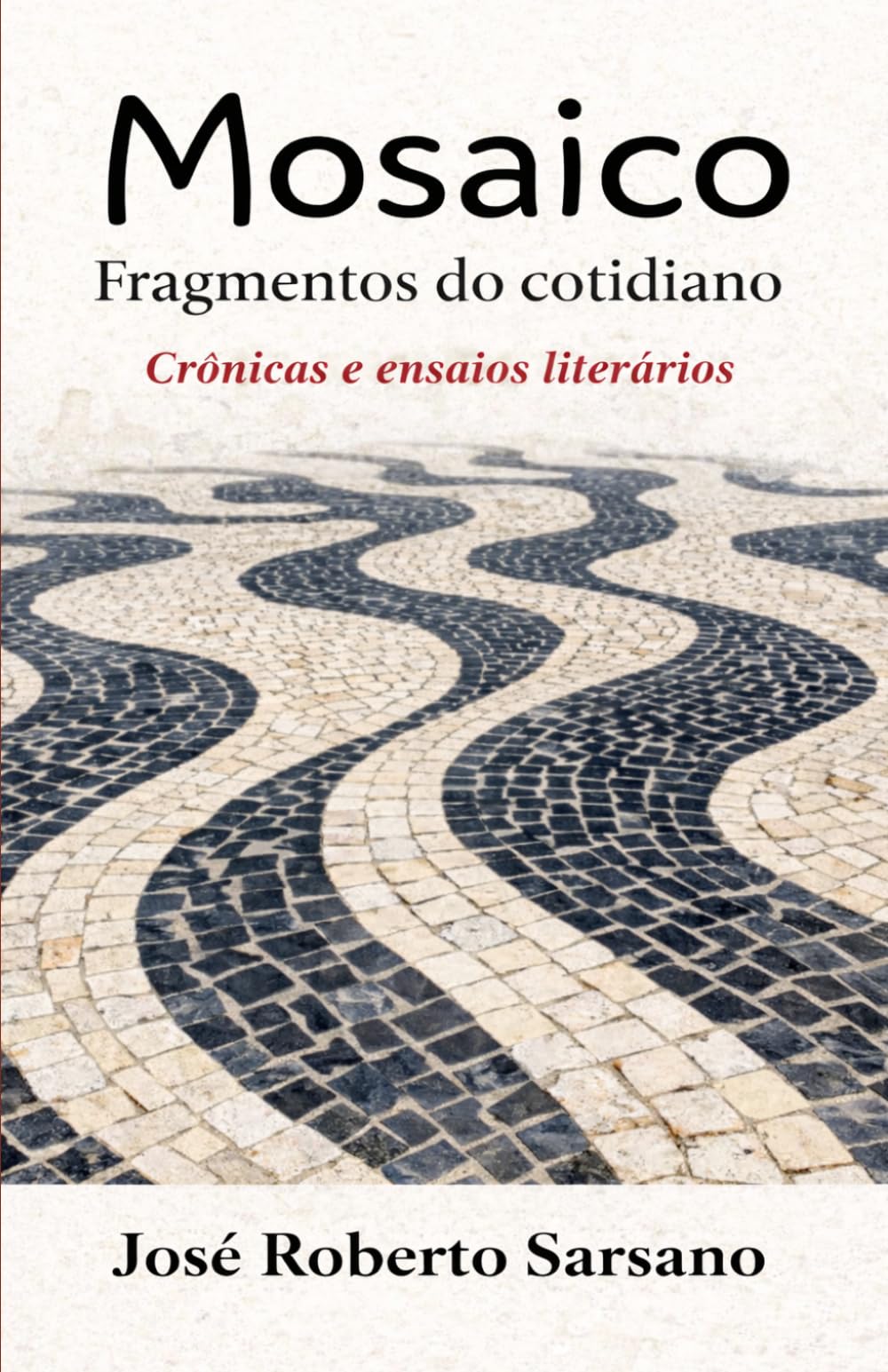 Mosaico Fragmentos do Cotidiano: Crônicas e ensaios literários