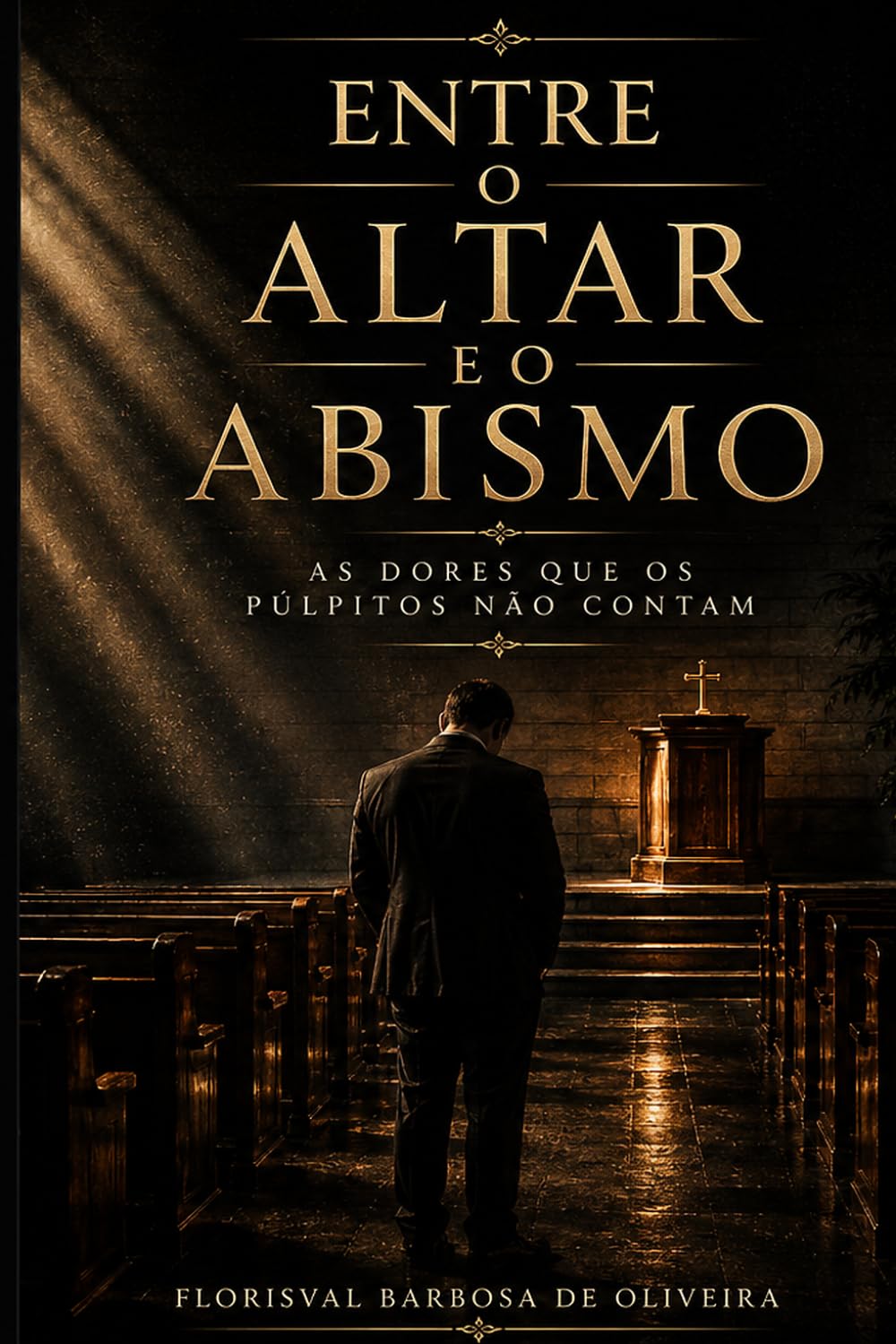 Entre o Altar e o Abismo: As dores que os púlpitos não contam