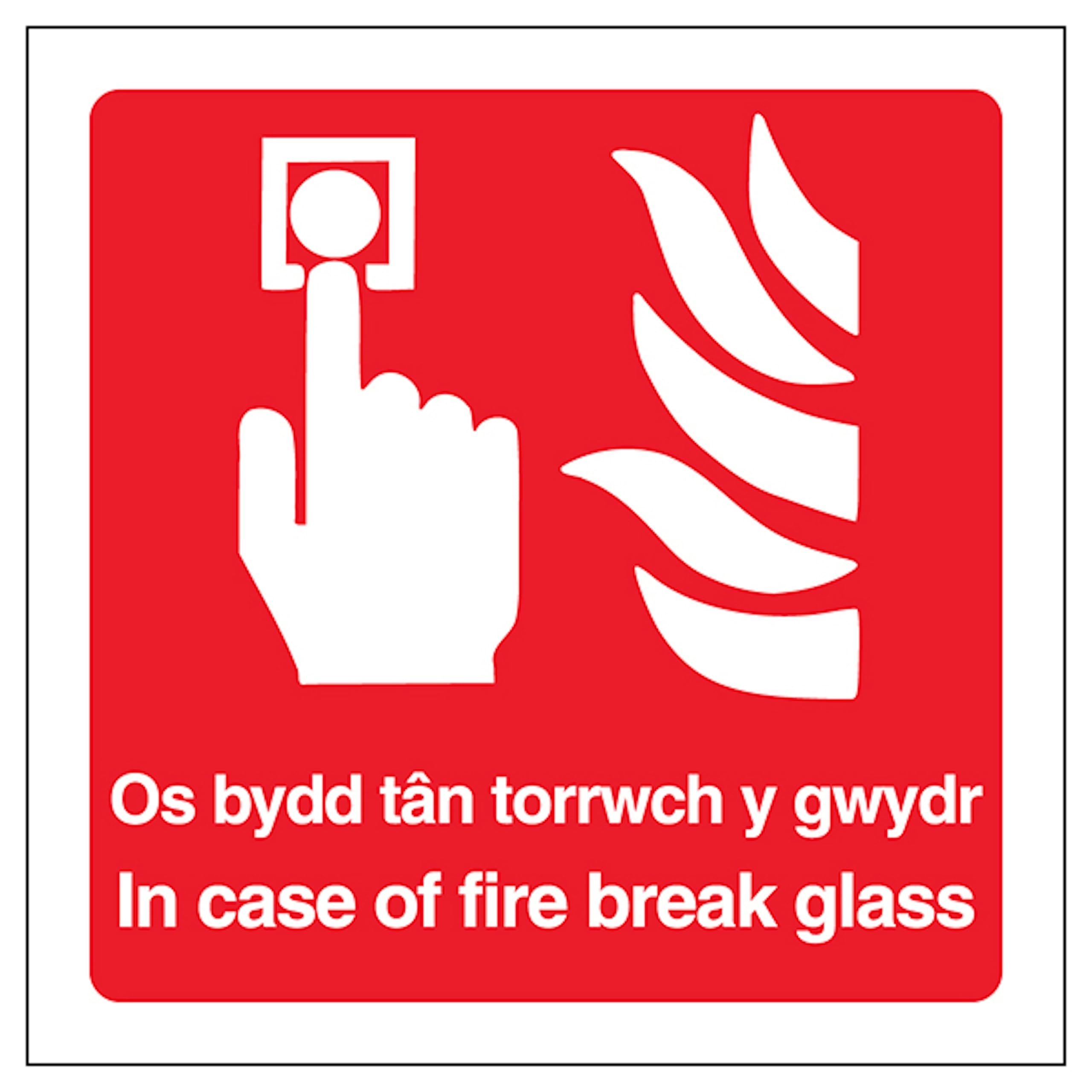 V Safety Welsh/English - In Case Of Fire Break Glass - Square 100 x 100 mm - 1mm 100% Recycled Rigid Plastic Safety Sign