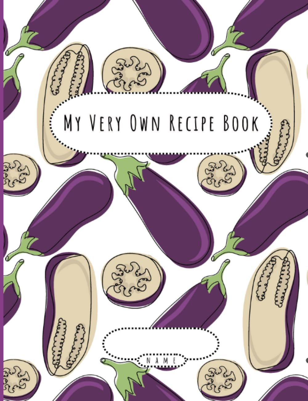Your Very Own Recipe Book I Blank Template I 100 Pages I Included Measurement Conversion Sheets: Write On Paper I Space Saving Size I 7.5” x 10”
