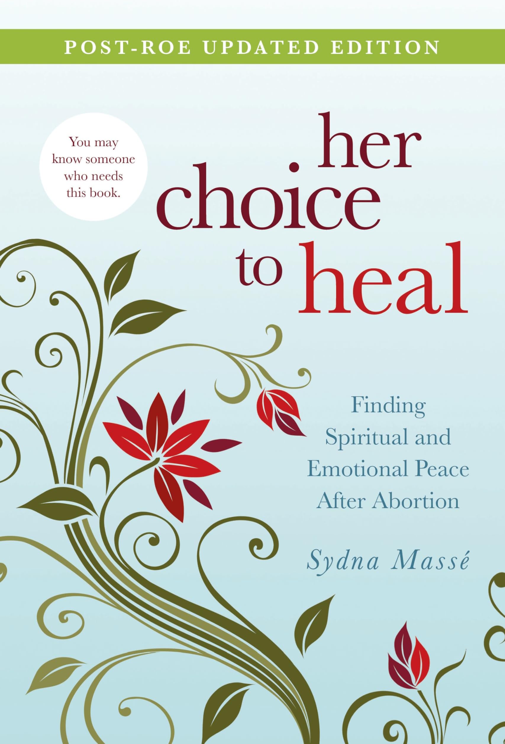Her Choice to Heal: Finding Spiritual and Emotional Peace After Abortion