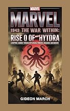 Marvel 1943 — The War Within: Rise of Hydra Definitive Guidebook: A gripping journey through battlefields, ideologies, and heroism