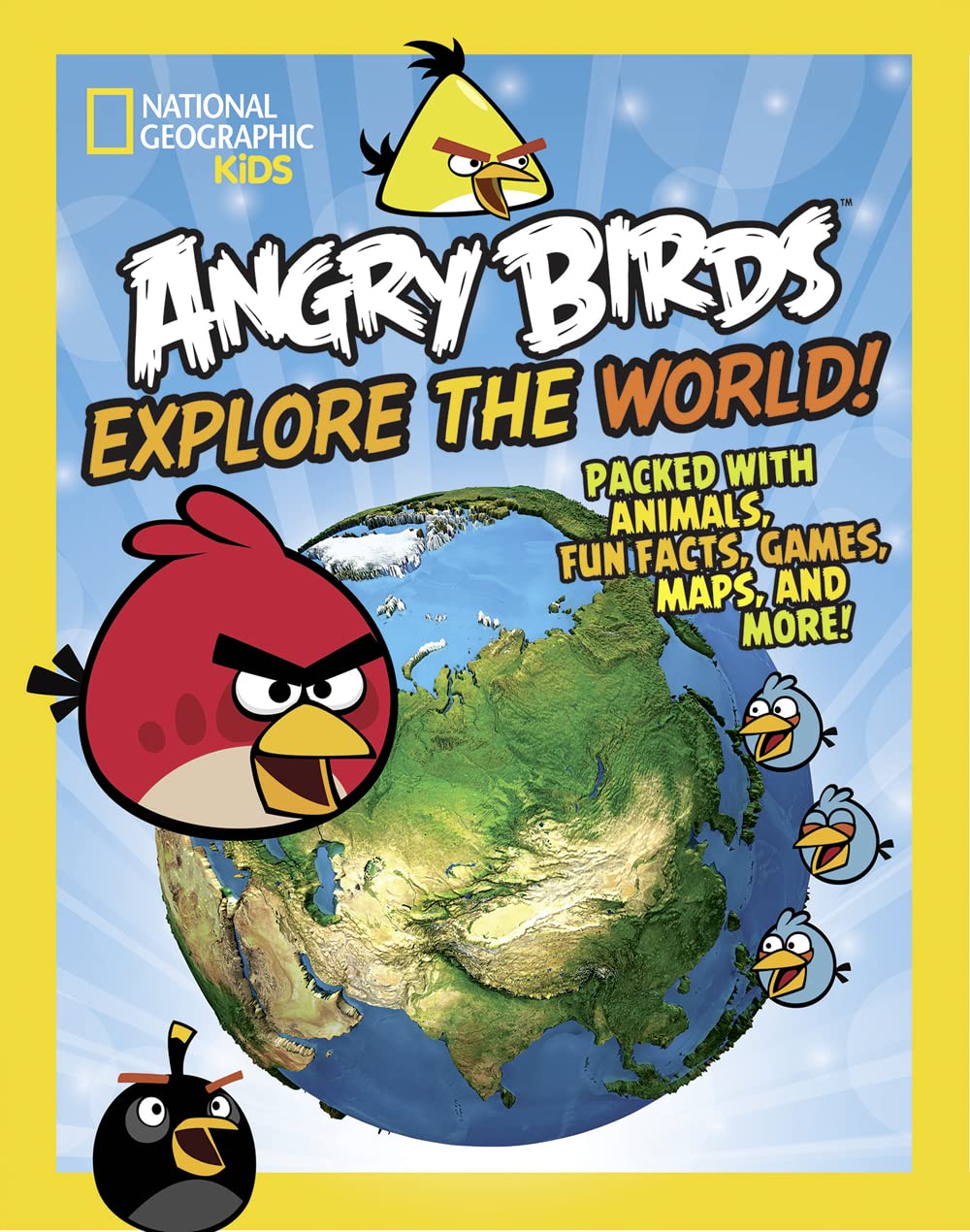 Angry Birds Explore the World!: Packed with Animals, Fun Facts, Games, Maps, and More!