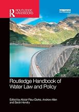 Routledge Handbook of Water Law and Policy (Routledge Environment and Sustainability Handbooks)