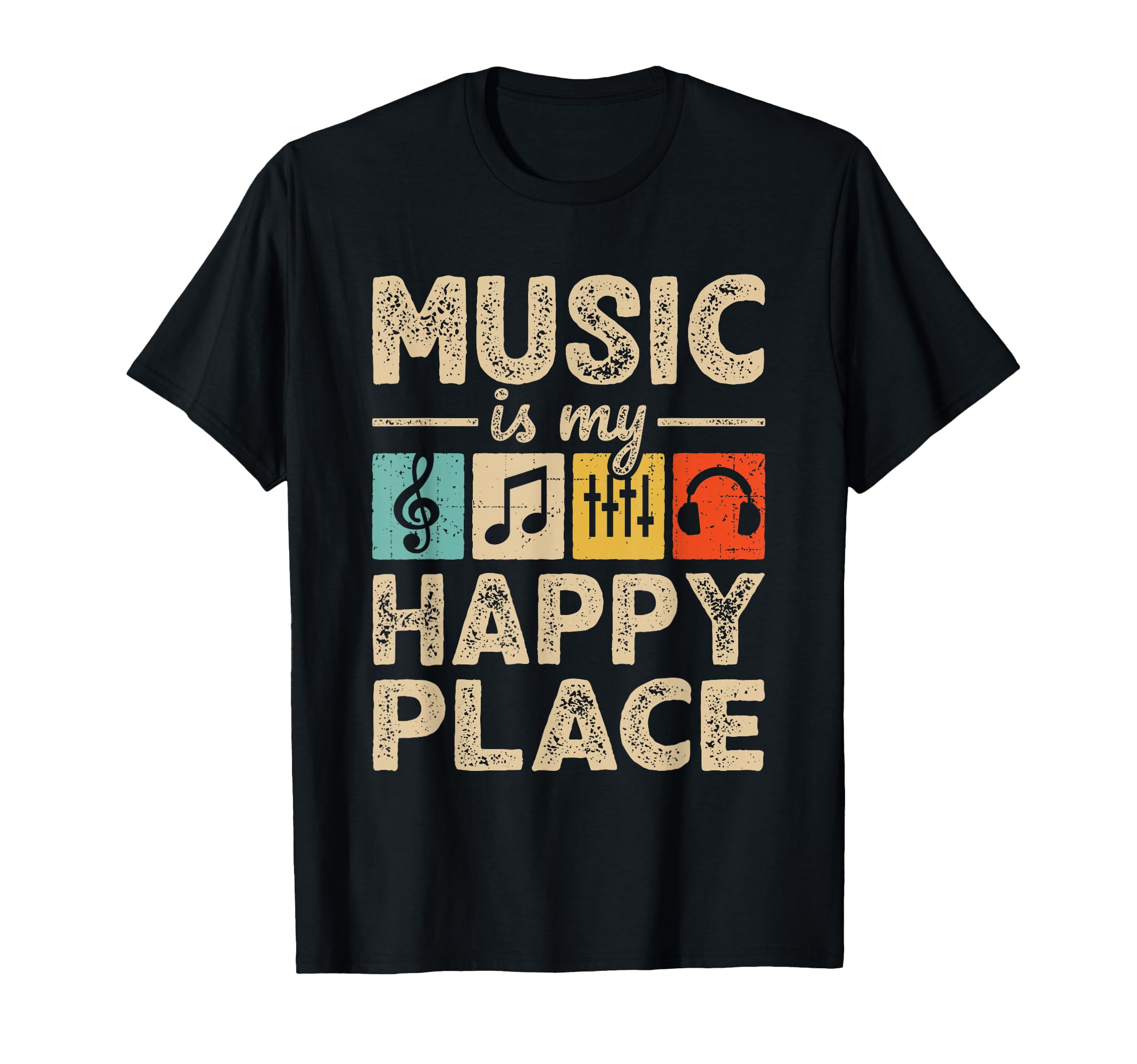 Music Is My Happy Place Lover Musician EDM Music T-Shirt