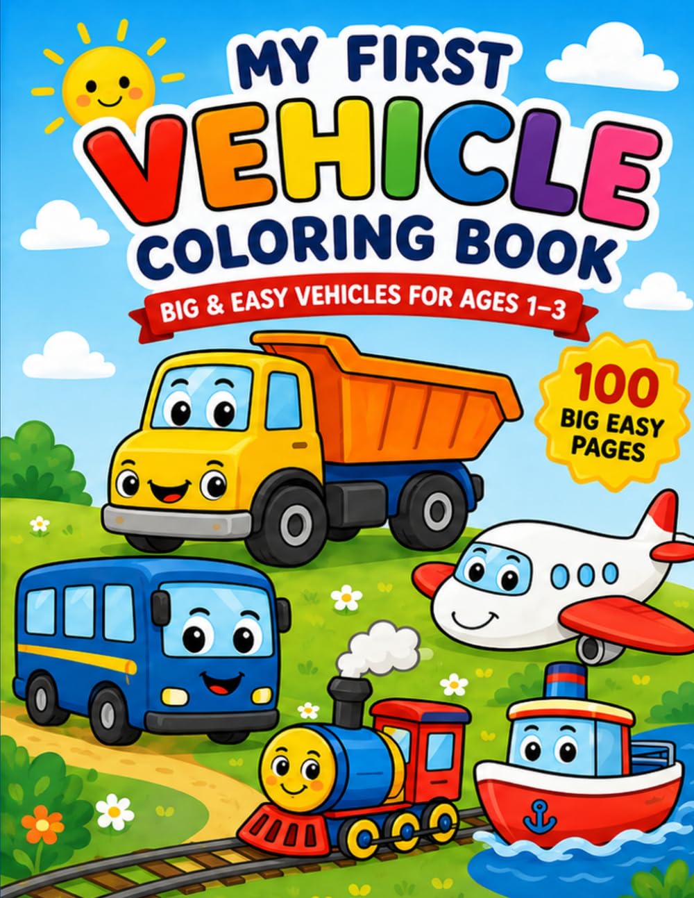 My First Vehicle Coloring Book: Big & Easy Vehicles for Ages 1–3