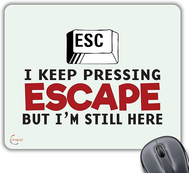 CP164 ESC I Keep Pressing Escape Novelty Gift Printed PC Laptop Computer Mouse Mat Pad