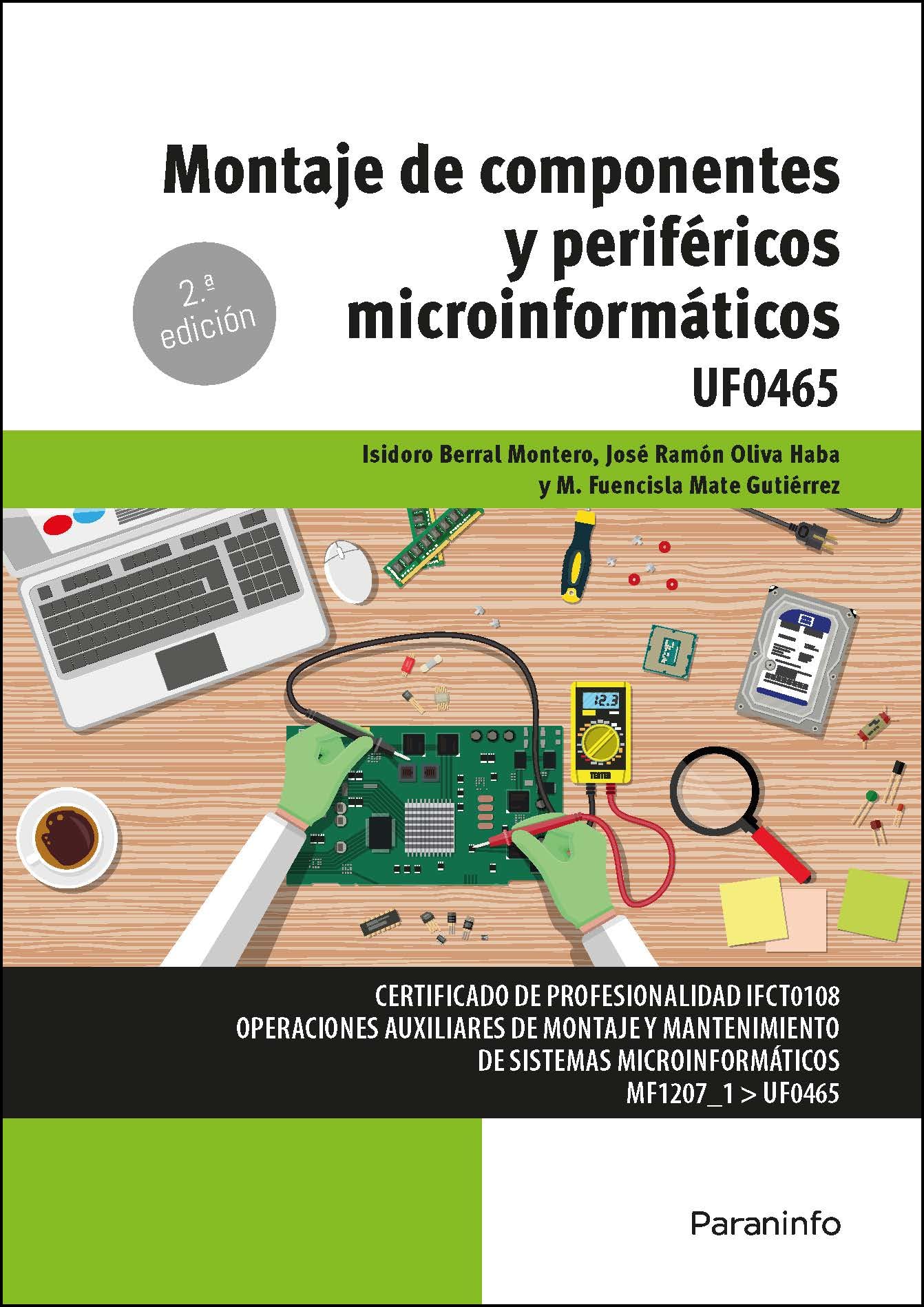 Montaje de componentes y periféricos microinformáticos: Rústica (Informática y Comunicaciones)