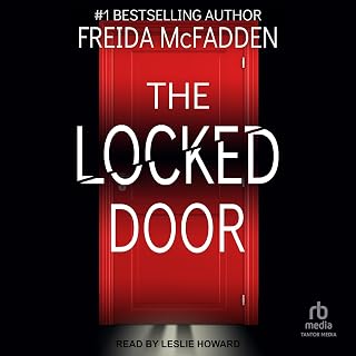 The Locked Door by Freida McFadden: Chilling Serial Killer Thriller Audiobook | 4.4 Stars, 155K+ Reviews