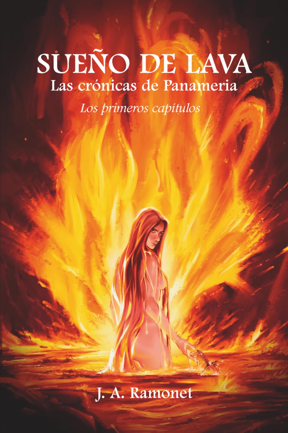 Sueño de lava: Los primeros capítulos