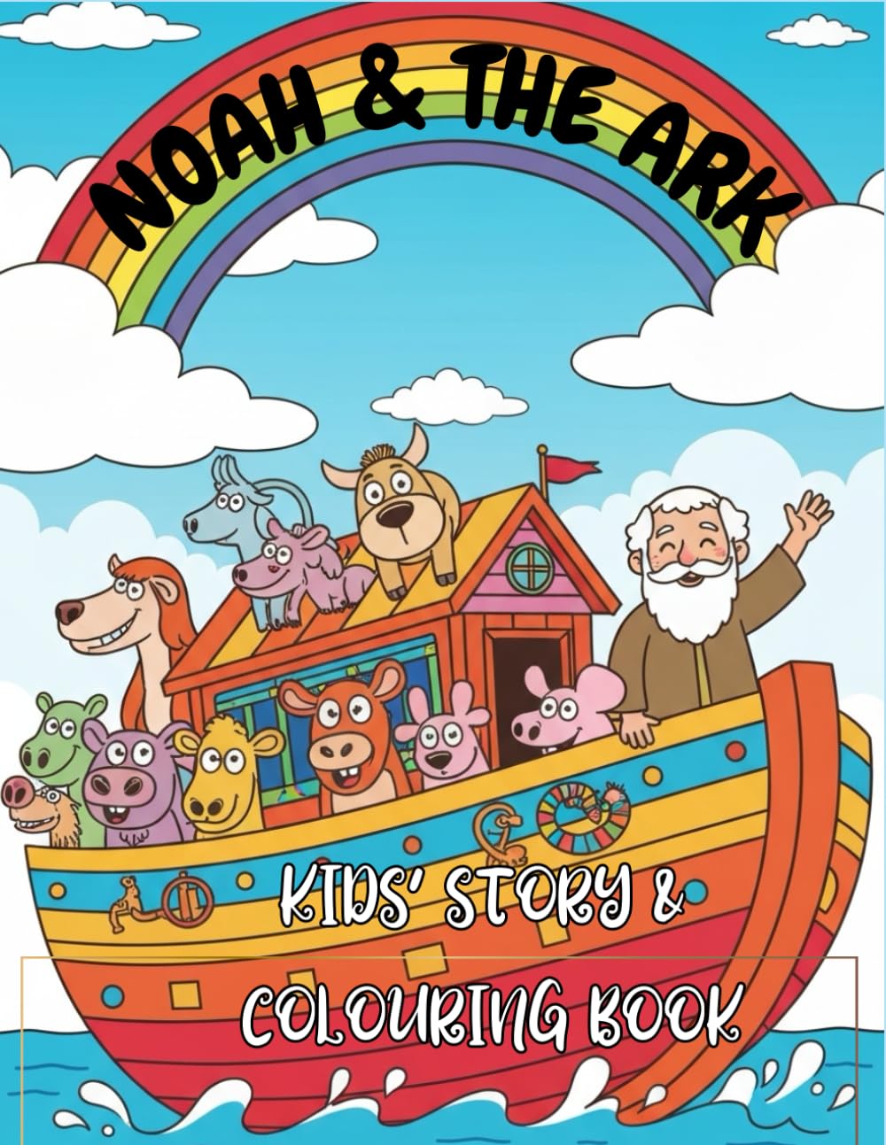 NOAH & THE ARK STORY & COLOURING BOOK (LITTLE LEARNERS BIBLE STORIES & COLOURING BOOKS)
