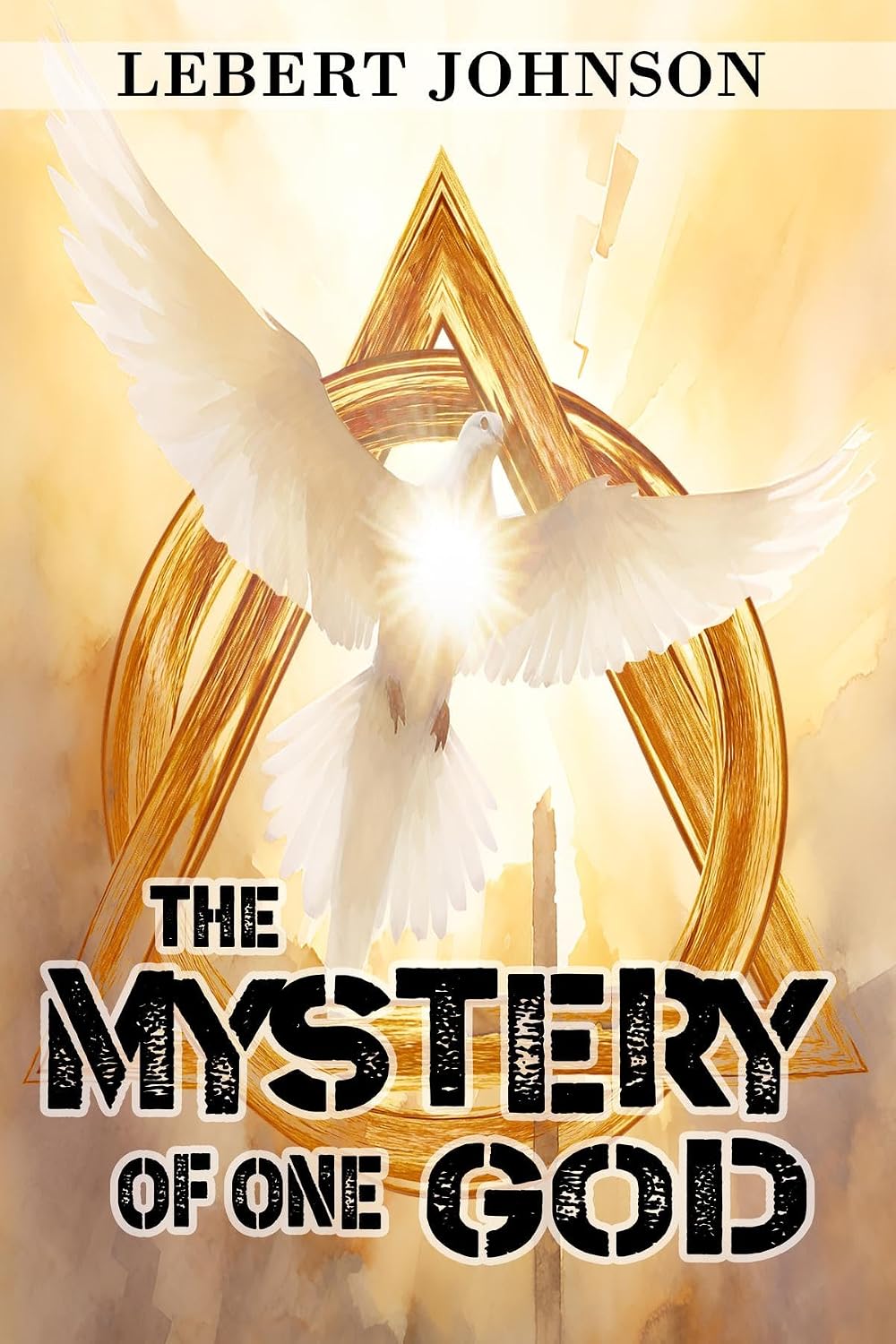 THE MYSTERY OF ONE GOD