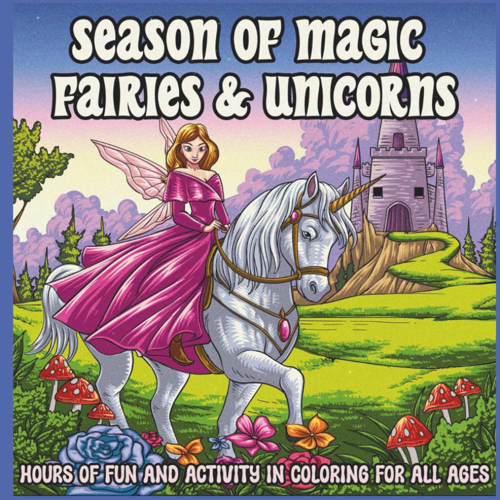 Seasons of Magic Fairies & Unicorns: Coloring Fun