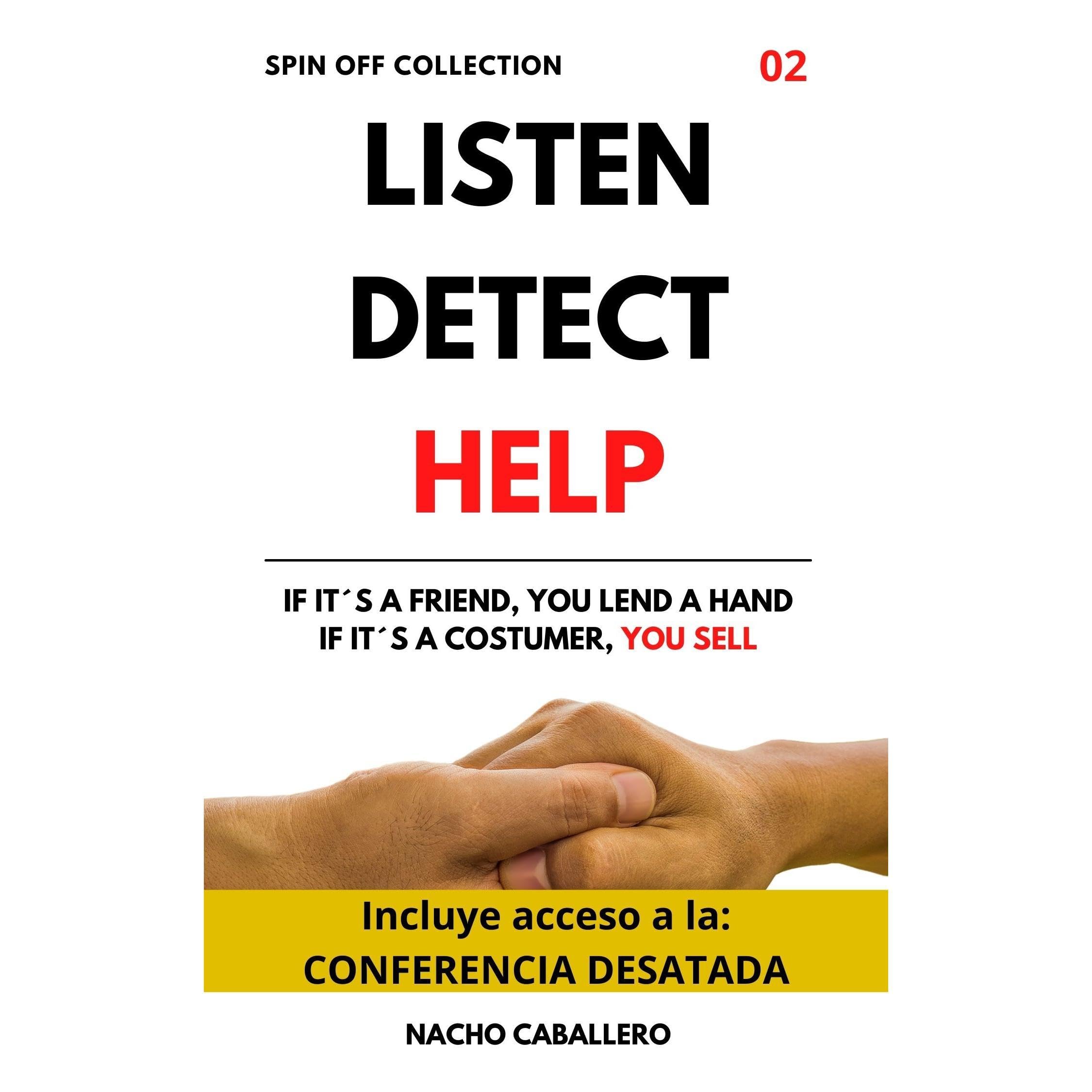 Listen, Detect, Help