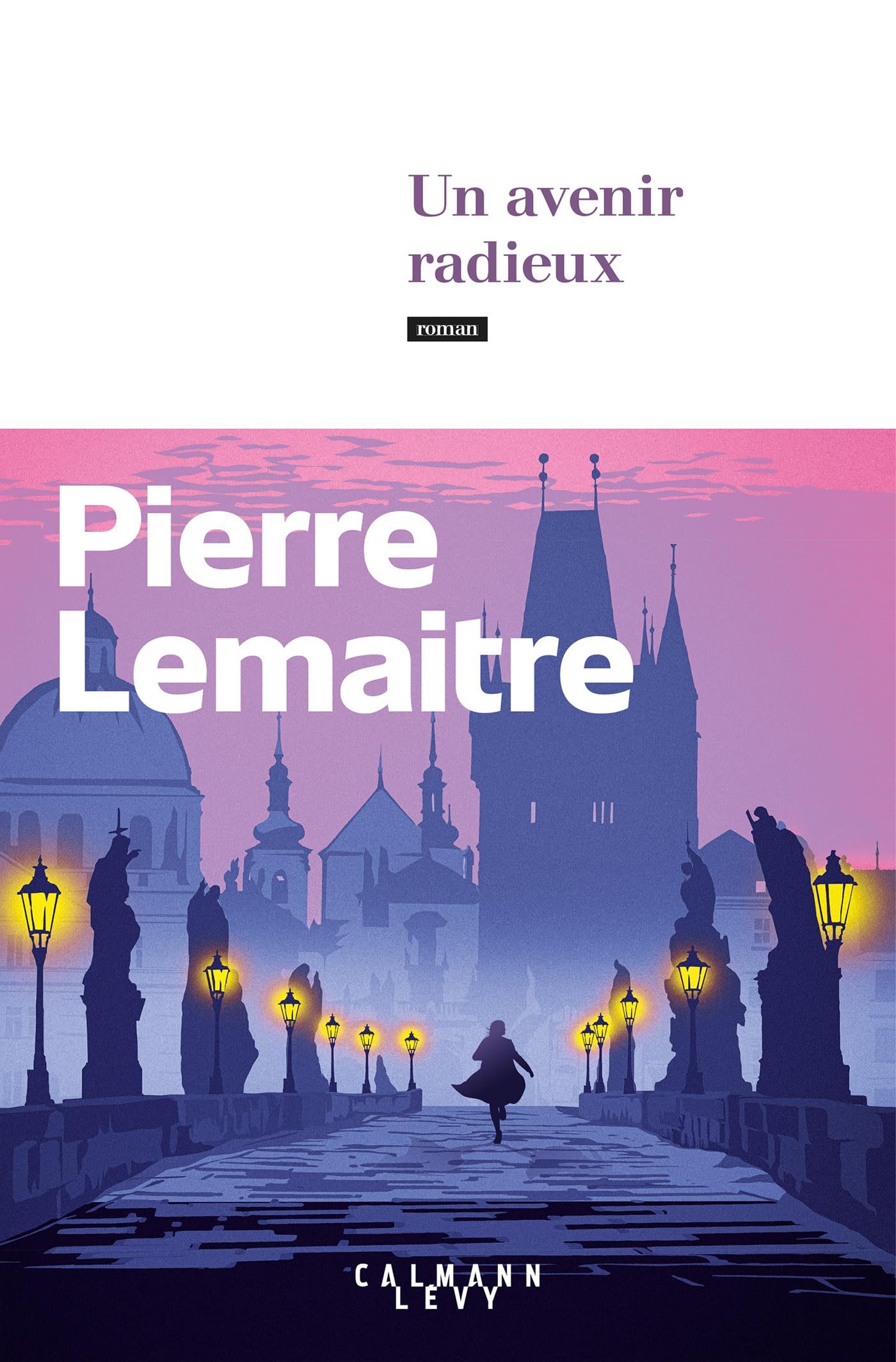 Un avenir radieux: roman (Les années glorieuses, 3)