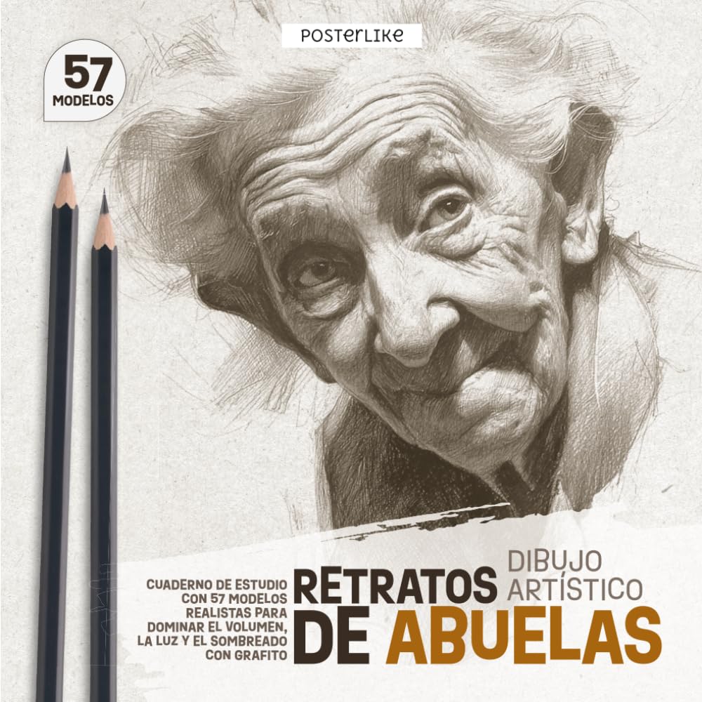 Retratos de Abuelas – Dibujo Artístico: Cuaderno de Estudio con 57 Modelos Realistas para Dominar el Volumen, la Luz y el Sombreado con Grafito (Posterlike Portrait Drawing Studio)