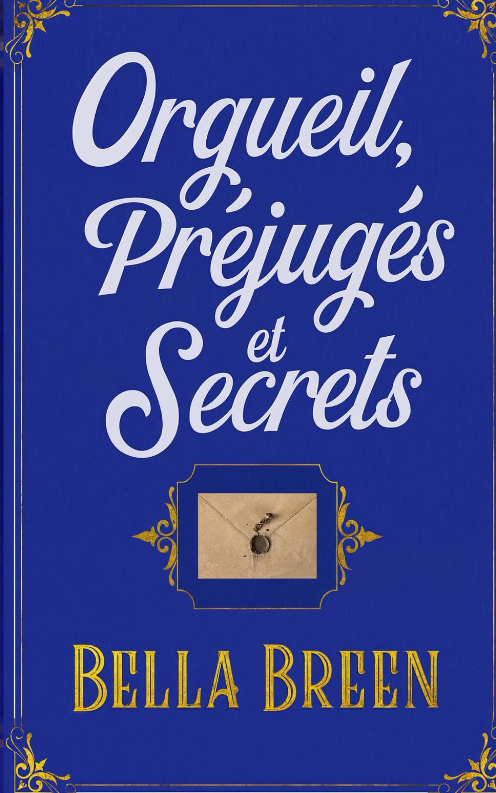 Orgueil, Préjugés et Secrets: 2 (La Série du Poison)