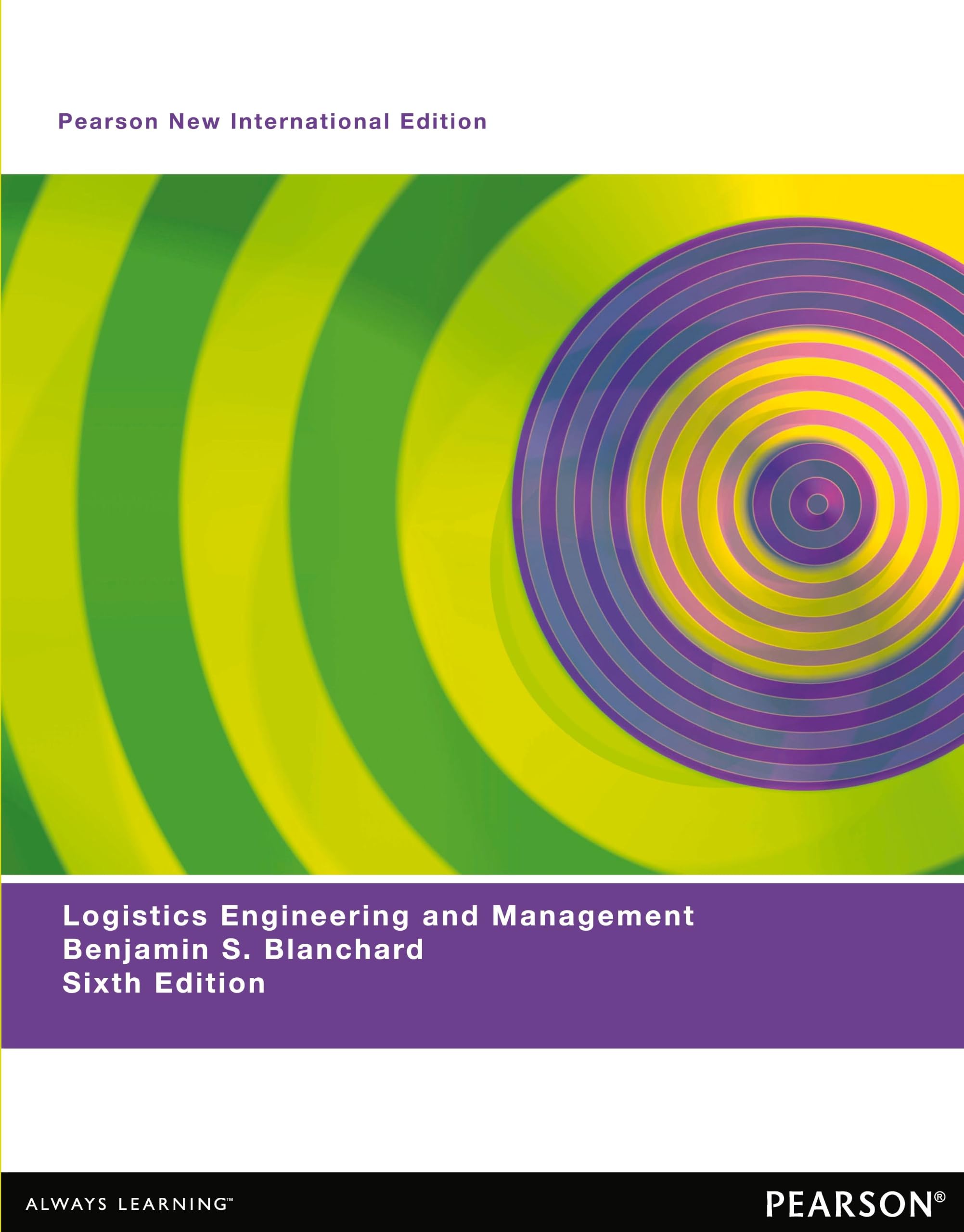 Logistics Engineering & Management : Pearson New International Edition