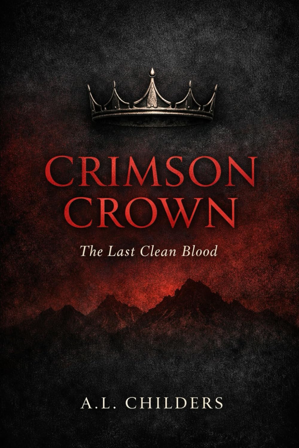 Crimson Crown: The Last Clean Blood