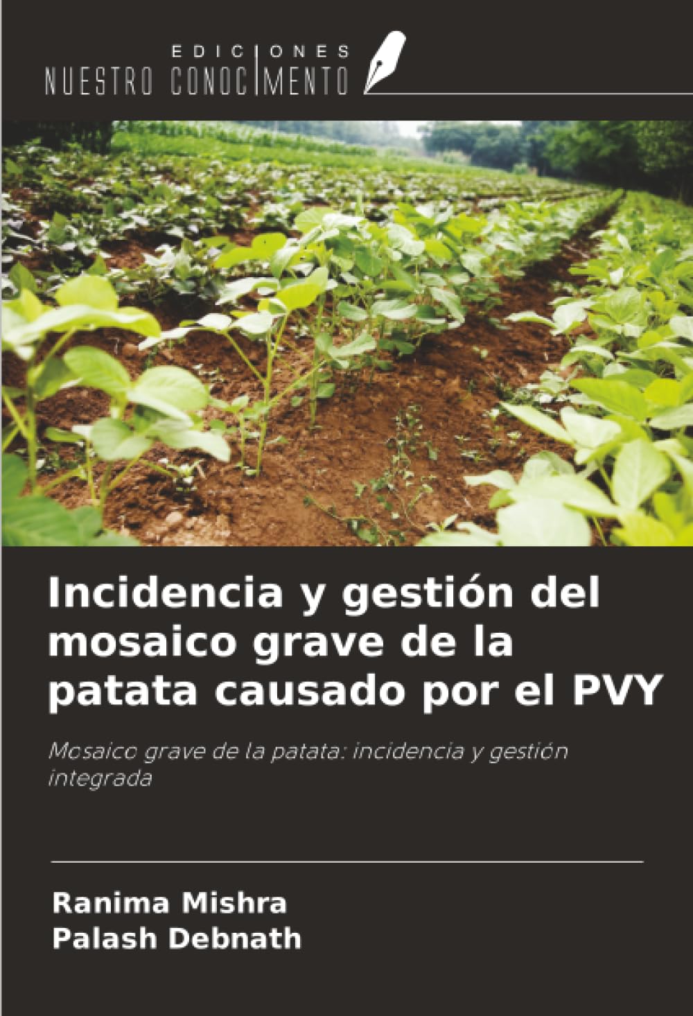 Incidencia y gestión del mosaico grave de la patata causado por el PVY: Mosaico grave de la patata: incidencia y gestión integrada