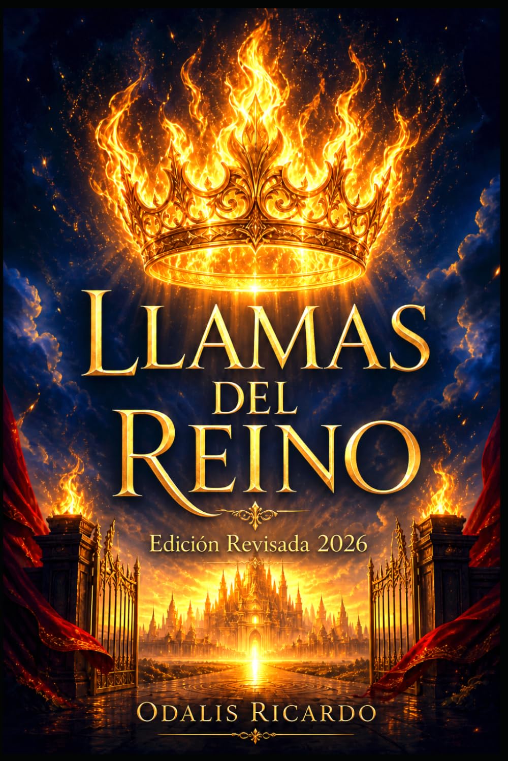 Llamas del Reino edicion revisada 2026: Donde el fuego purifica y el Reino llama
