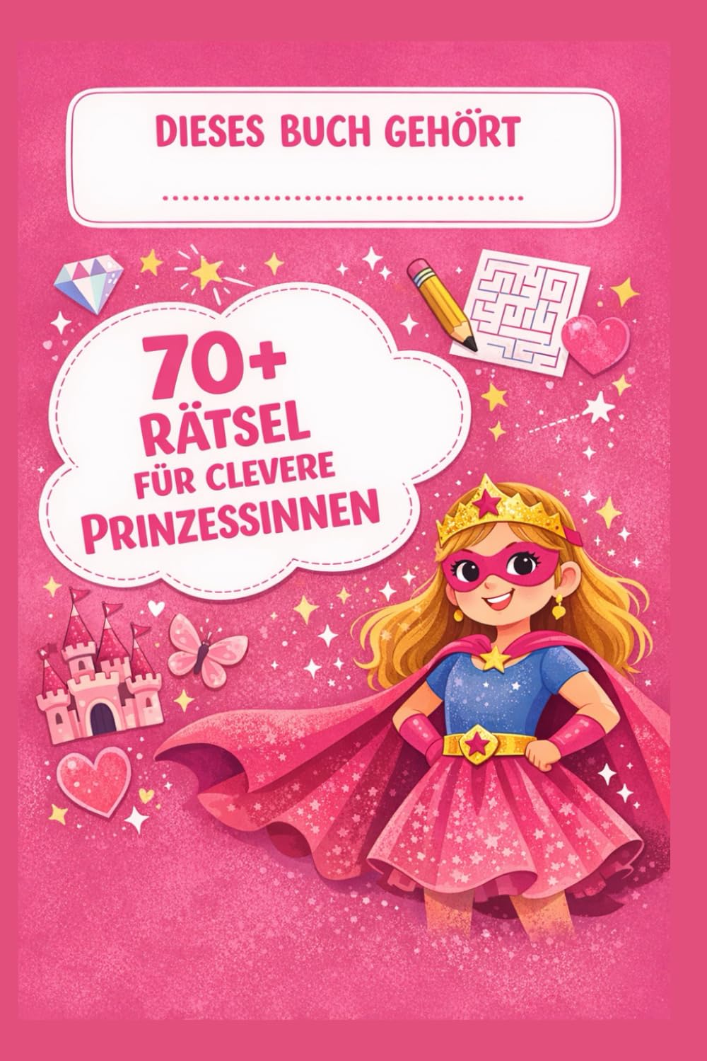 70+ Rätsel für clevere Prinzessinnen