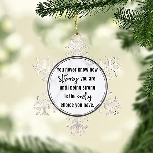 Miniatura 3 de Adorno de metal con texto en inglés You Never Know How Strong You are Adorno de Navidad con refranes inspiradores de copo de nieve para árbol de