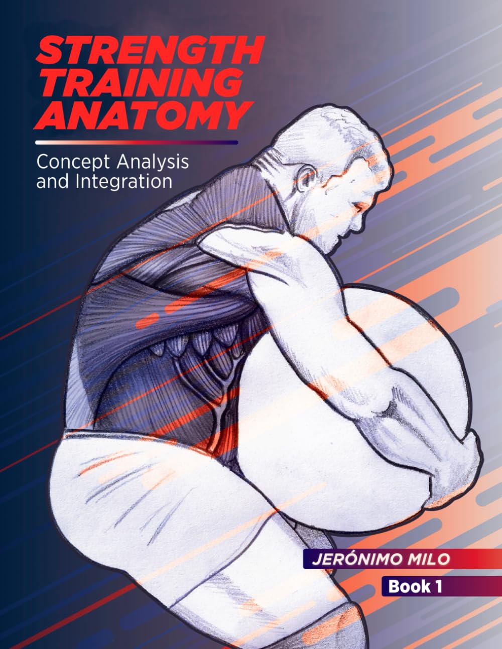 Strength Training Anatomy (**Functional Anatomy of Strength Training**)