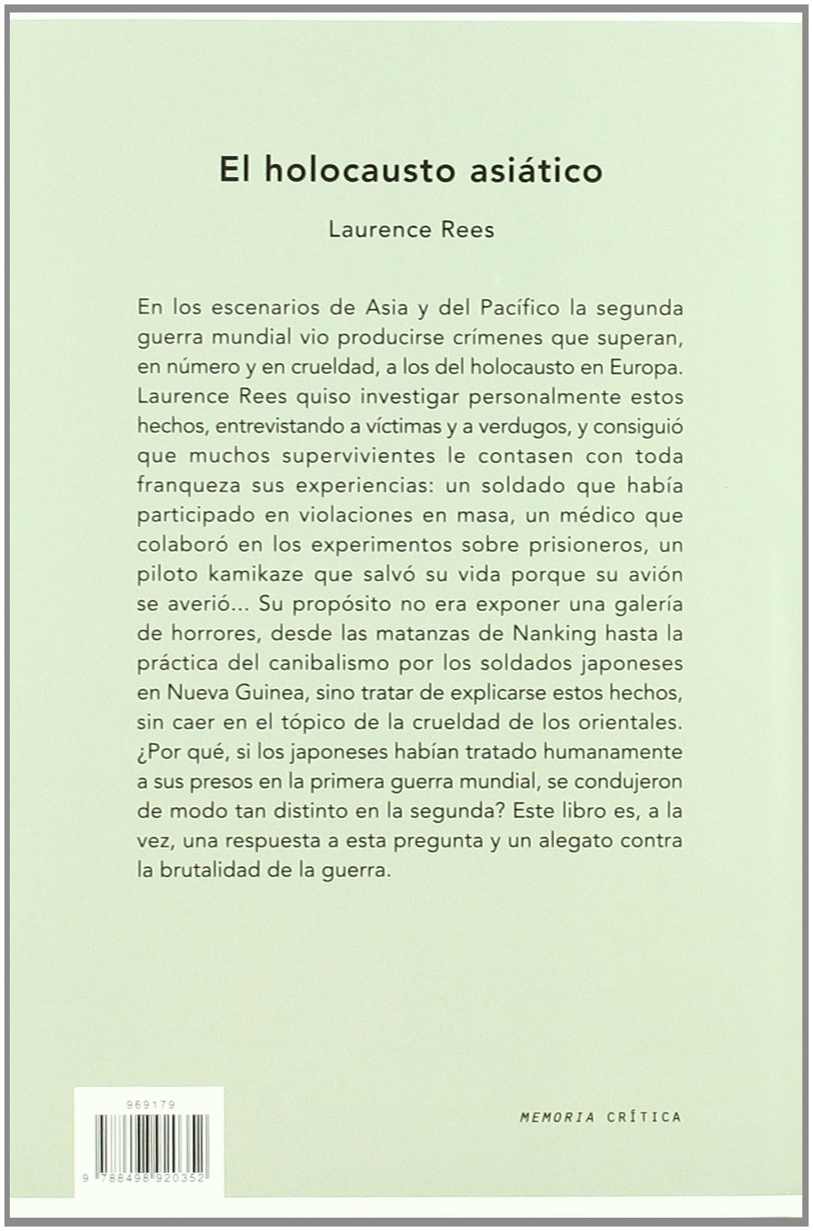 El holocausto asiático: Los crímenes japoneses en la Segunda Guerra Mundial: 1 (Memoria Crítica)