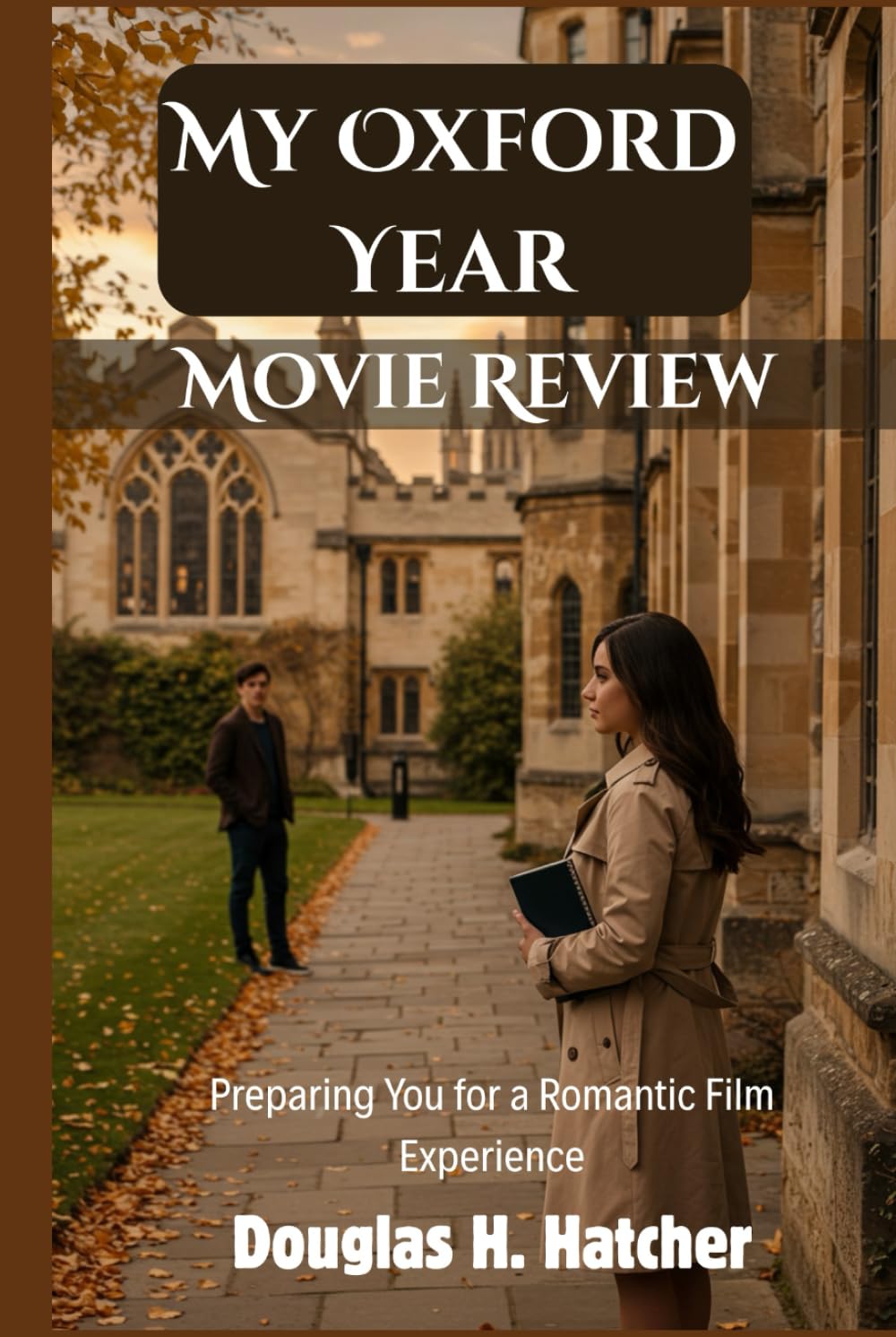 The Oxford Year Movie Review : guide complet pour une soirée cinéma romantique