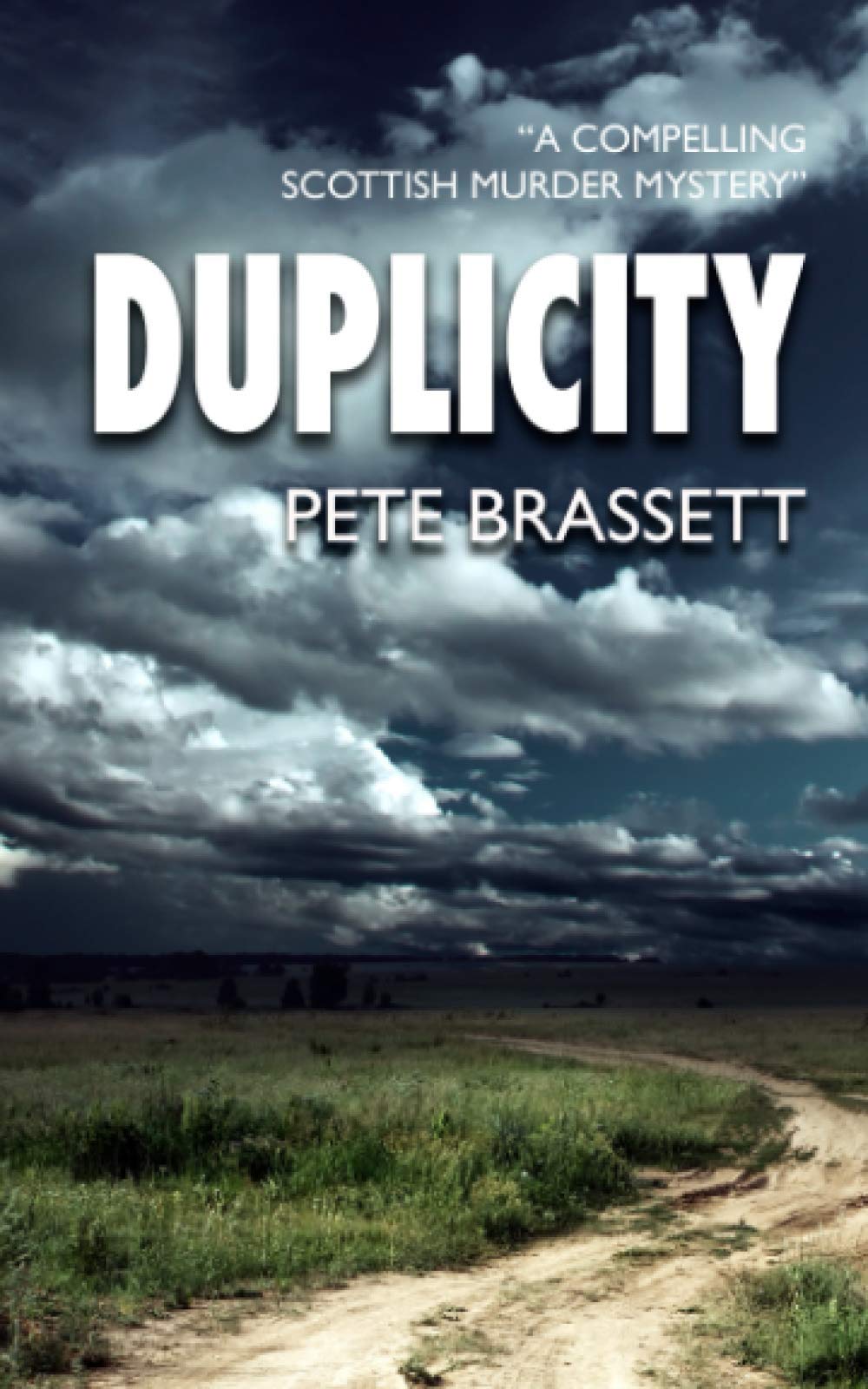 DUPLICITY: A compelling Scottish murder mystery (Detective Inspector Munro murder mysteries)