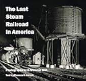 The Last Steam Railroad in America: From Tidewater to Whitetop