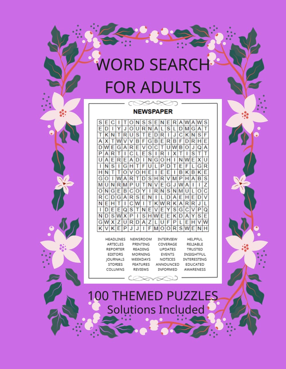 WORD SEARCH FOR ADULTS: 100 THEMED PUZZLE Solutions Included