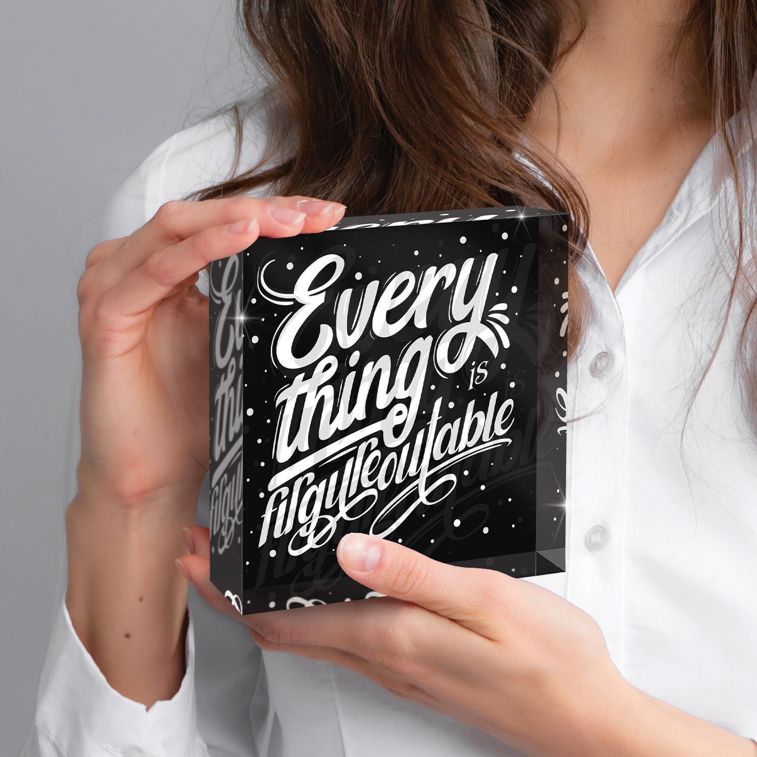 Everything is Figureoutable Sign, Acrylic Box Sign, 4x4 Made in the USA