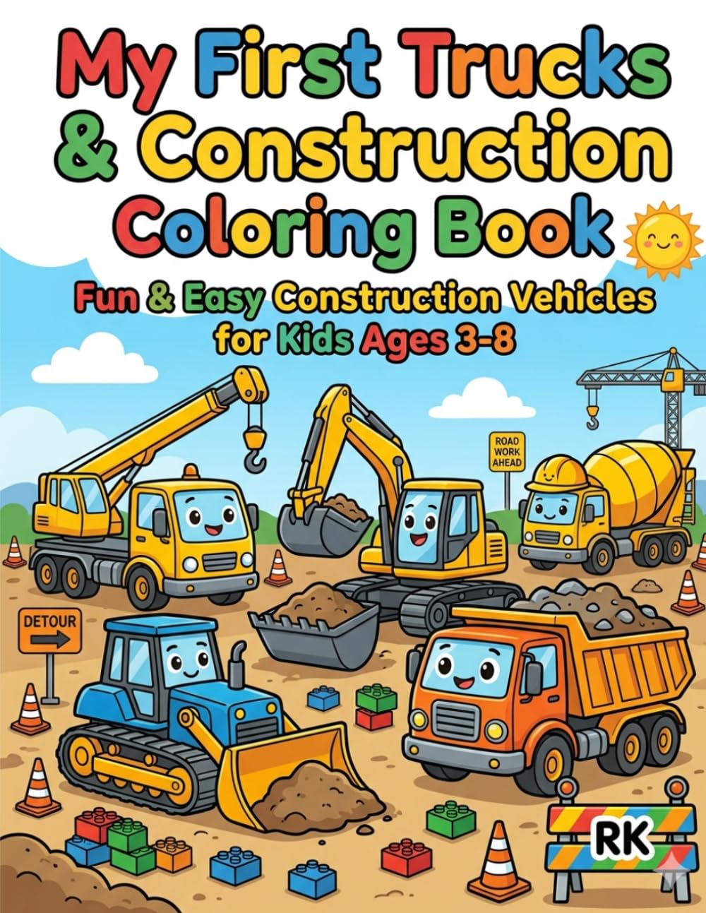 My First Trucks & Construction Coloring Book: Fun & Easy Construction Vehicles for Kids Ages 3-8