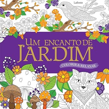 Capa do livro Um Encanto de Jardim: Colorir e Relaxar