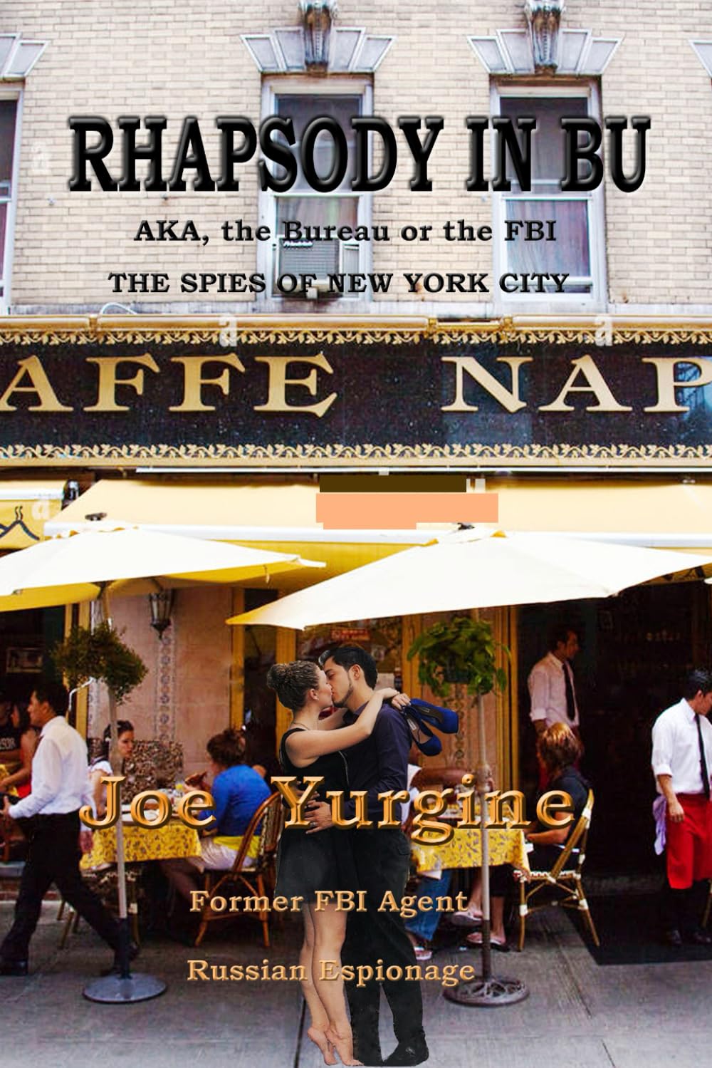 Raphsody In Bu: The Spies of New York City