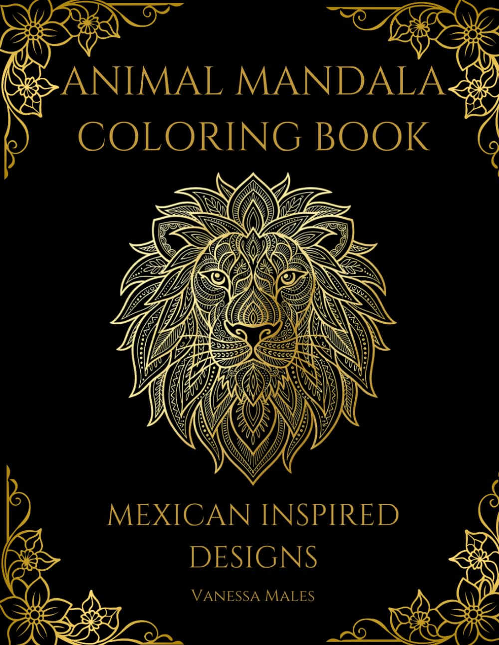 Animal Mandala Coloring Book for Adults: Mexican Inspired Designs for Relaxation, Stress Relief and Mindfulness (Relax & Stress Relief Coloring Book Series)