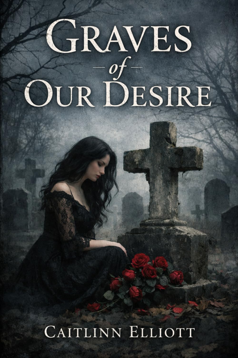 Graves of Our Desire