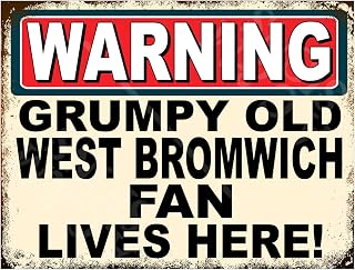 Metal Sign Plaque Print Poster Funny Warning Grumpy Old West Bromwich Fan Lives Here Gift Dad Man Cave Shed Home Bar Ref4692 (10x8 inches (Approx) 25cmx20cm)