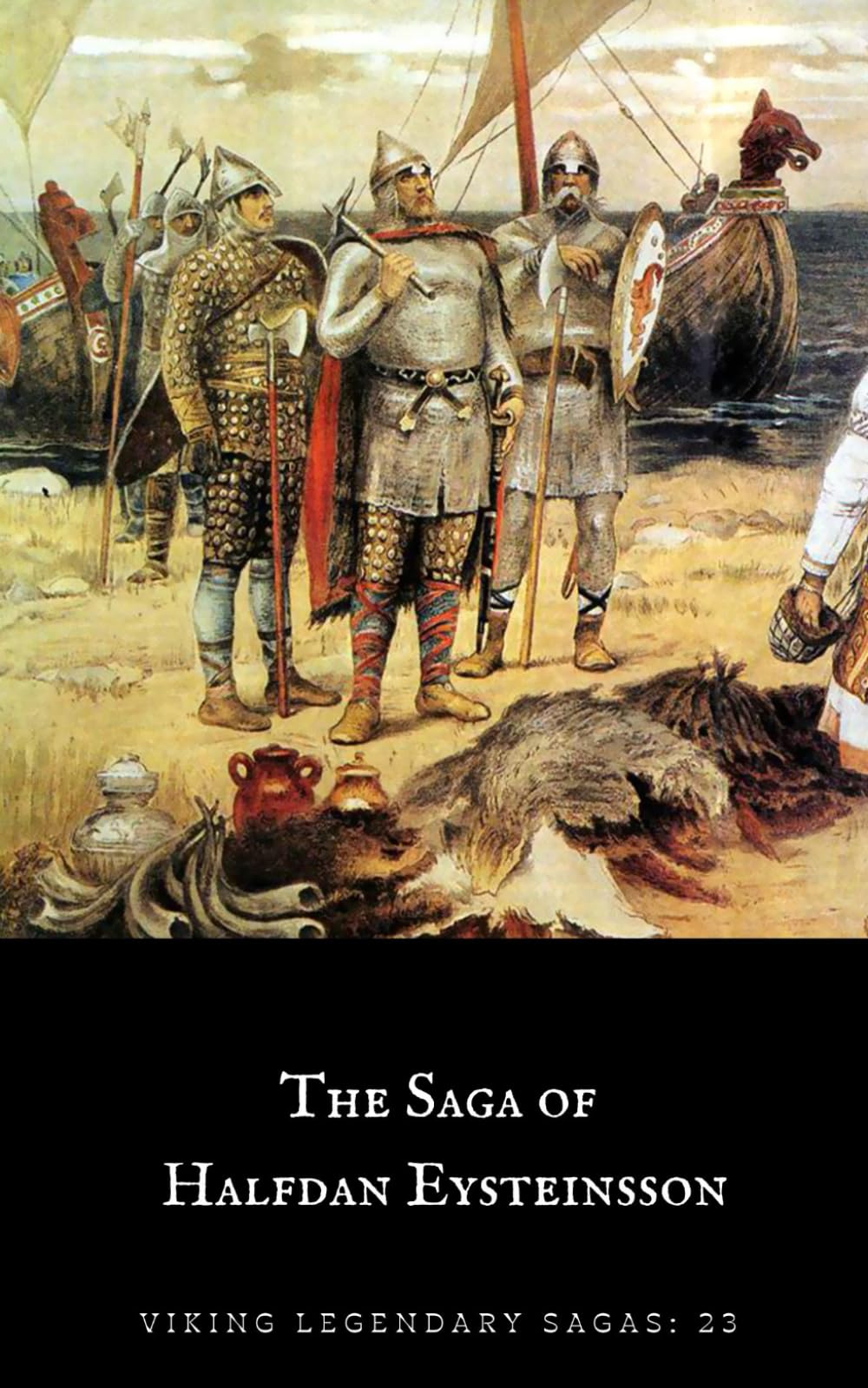 The Saga of Halfdan Eysteinsson (Viking Legendary Sagas)