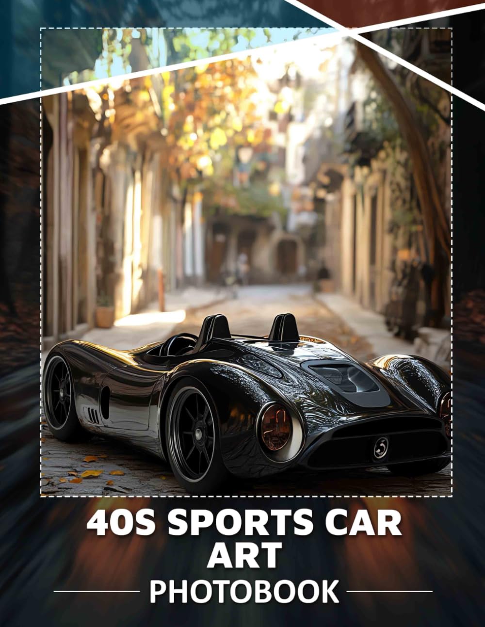 40s Sports Car Art: Stunning Visuals Of Classic Automobiles For Collectors And Enthusiasts To Enjoy