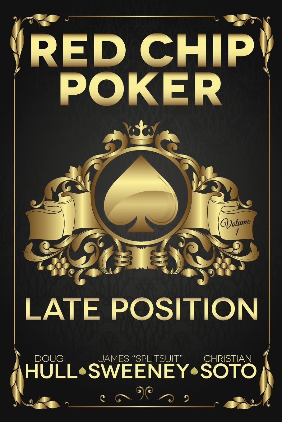 Red Chip Poker: Late Position: Volume 1