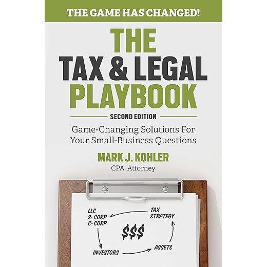 The tax and legal playbook: game-changing solutions to your small business questions