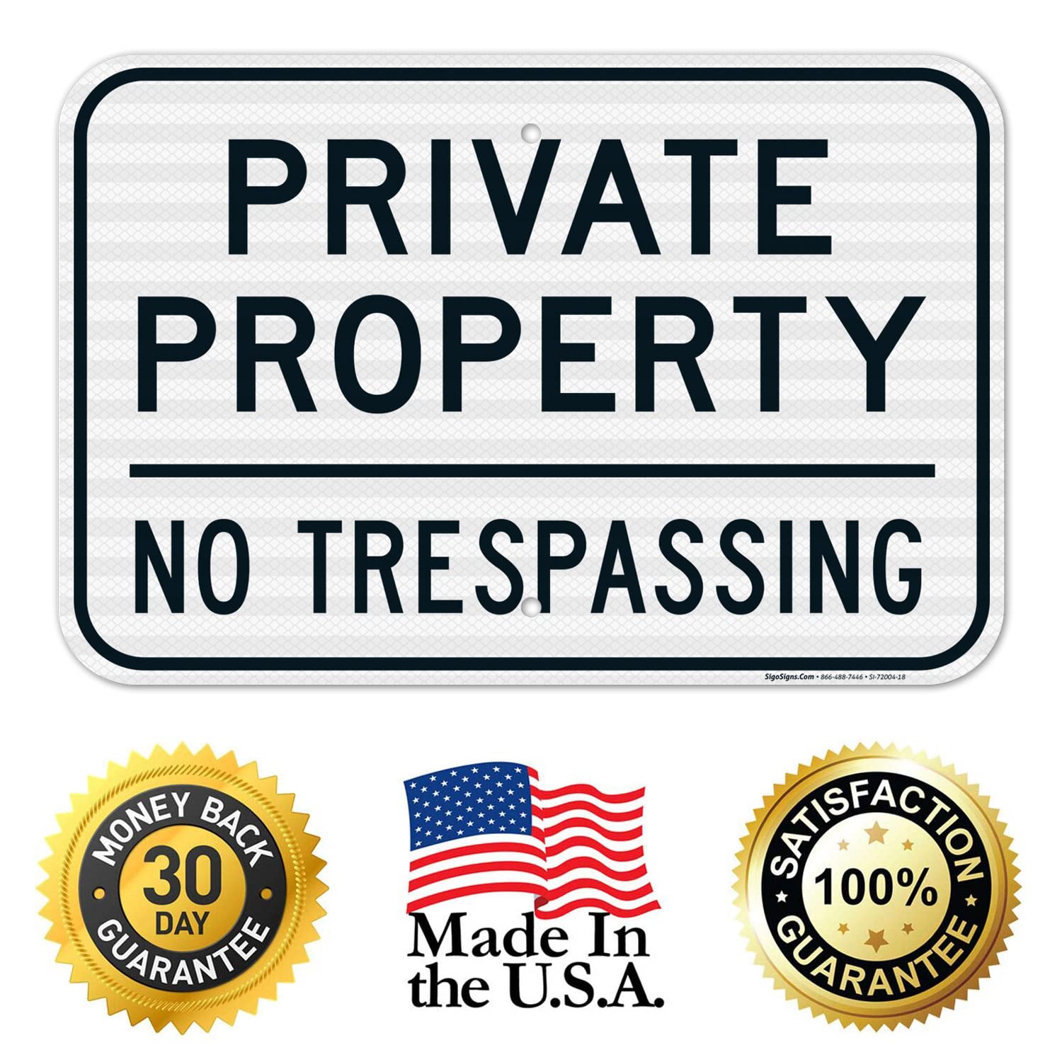 Private Property No Trespassing Sign, (SI-72004) 12x18 Inches, 3M EGP Reflective .063 Aluminum, Fade Resistant, Made in USA