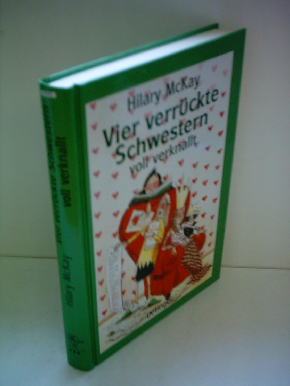 Vier verrückte Schwestern voll verknallt : McKay, Hilary, Opel-Götz ...