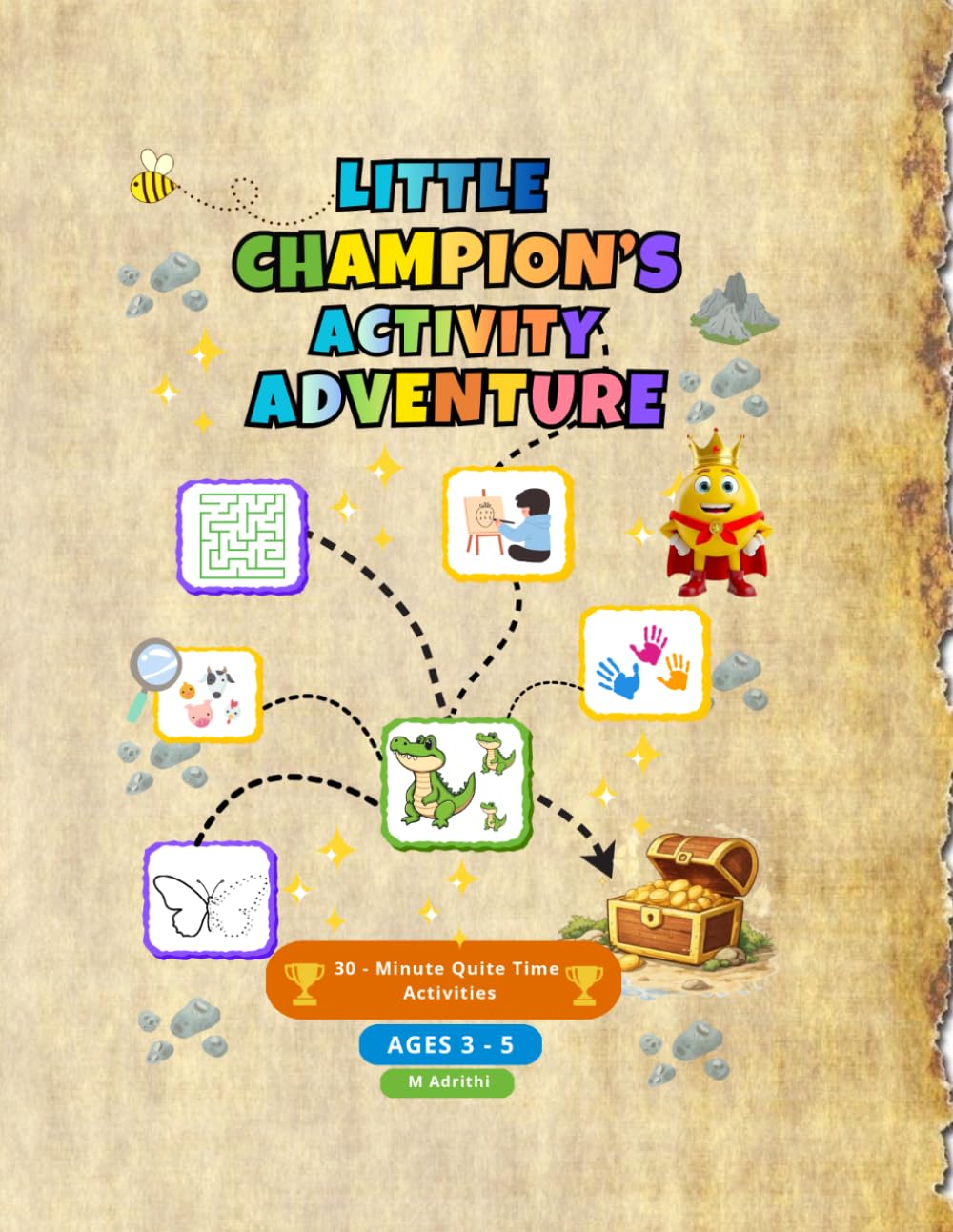 Little Champion's Activity Adventure: Volume 1: A Skill Building Journey for Ages 3-5 (30-Minute Quiet Time Activities) (Giggles and Tales: Quiet Time Adventure Series)