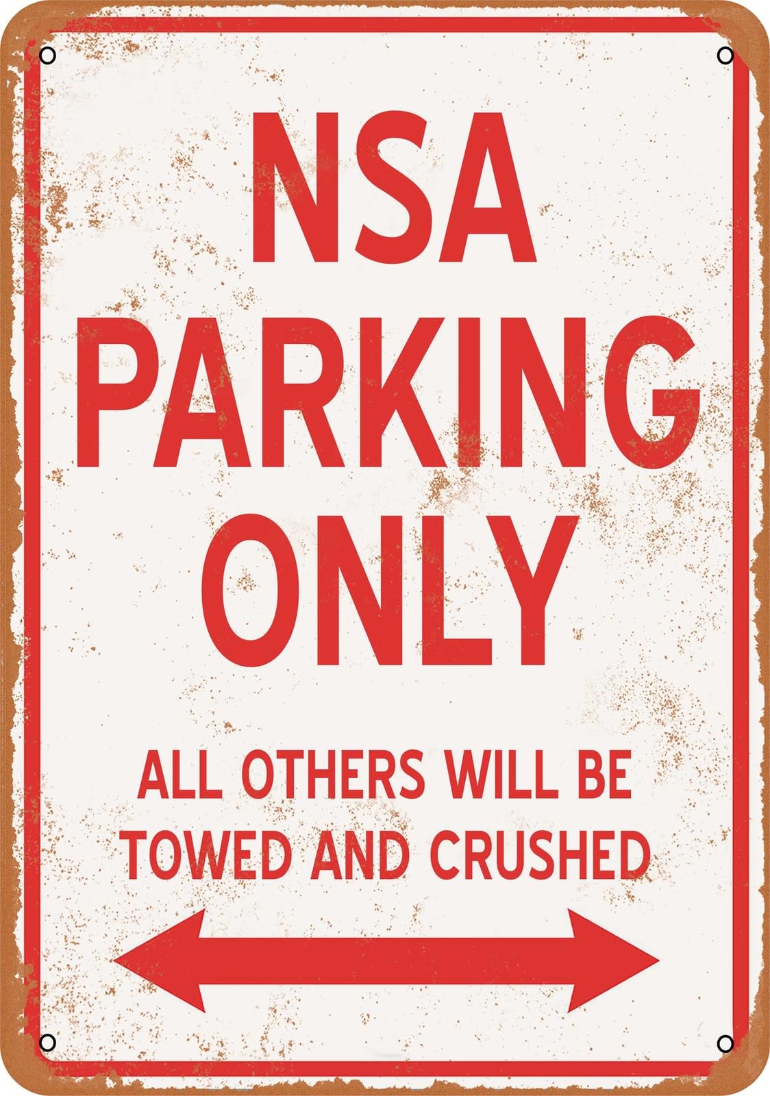 Metal Sign - NSA PARKING ONLY - Vintage Look home decor